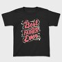 Best Father Ever, Tricou Copii