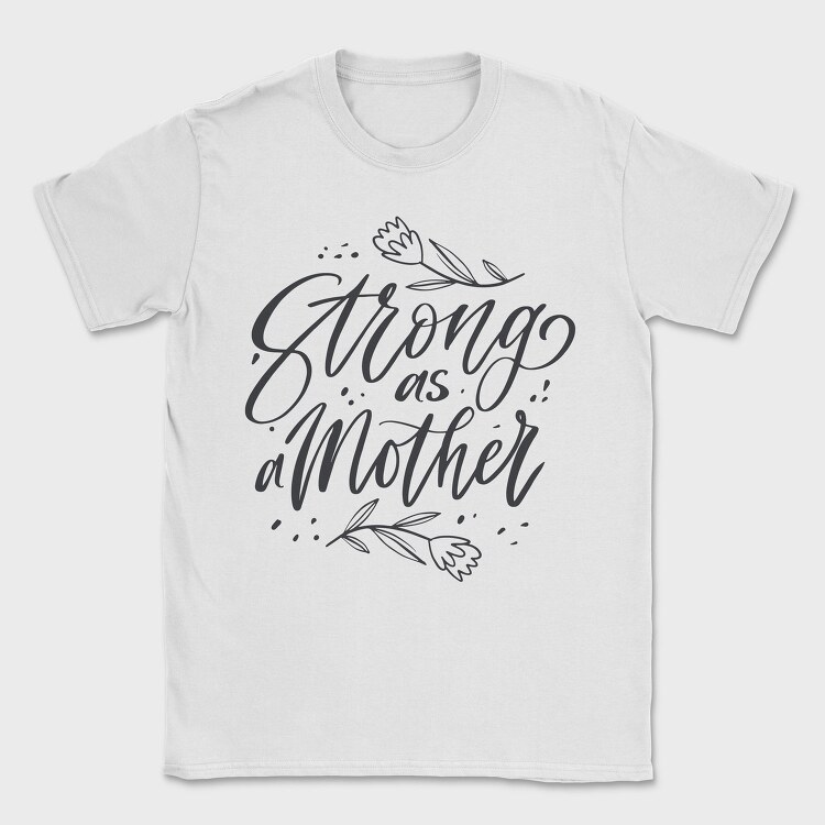 Lettering Mothers, Tricou Barbati (Unisex)