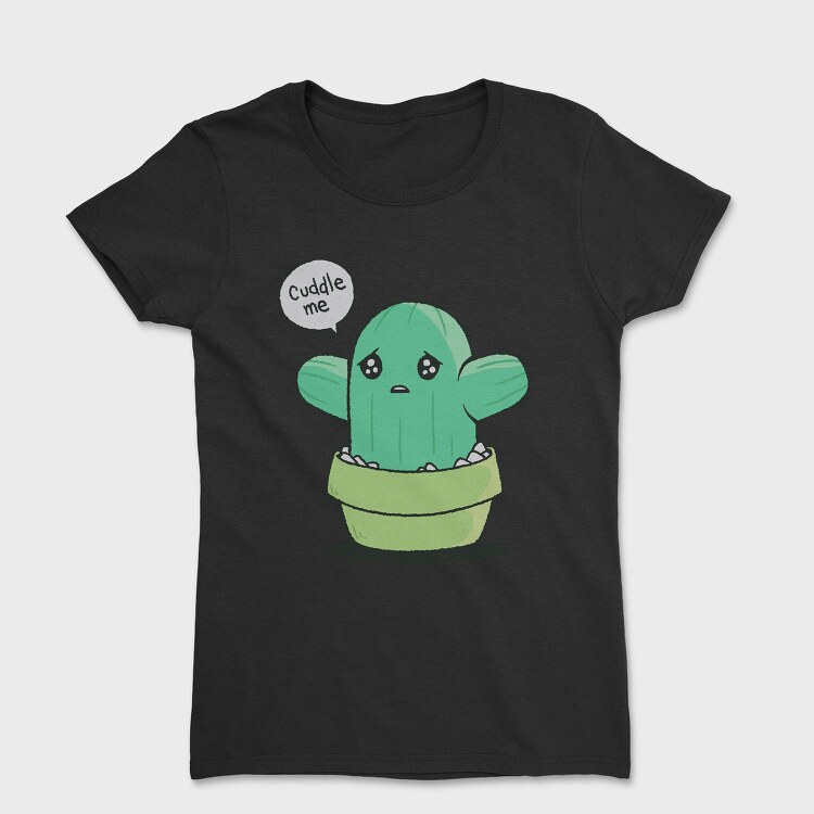 Cuddle Me Cactus, Tricou Femei