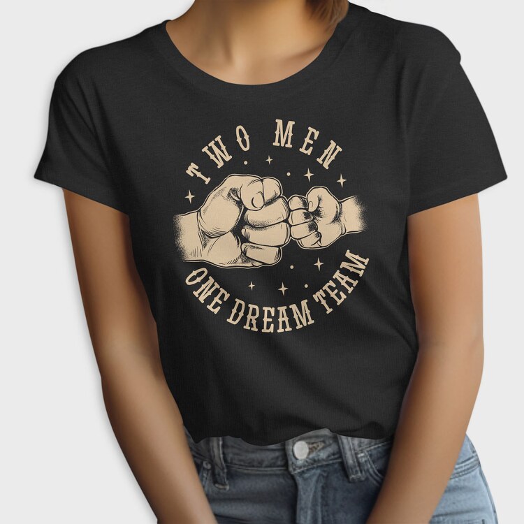 Two Men One Dream Team, Tricou Femei