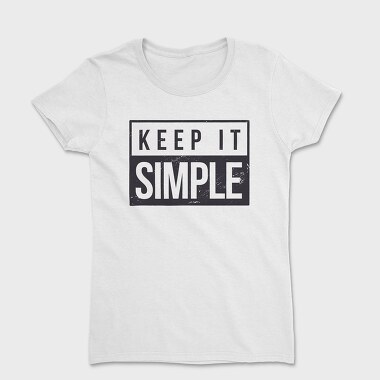 Keep It Simple, Tricou Femei