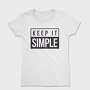 Keep It Simple, Tricou Femei