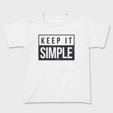 Keep It Simple, Tricou Copii