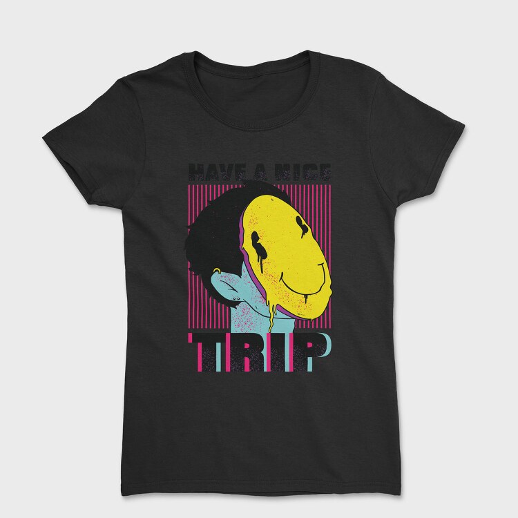 Have a Nice Trip, Tricou Femei