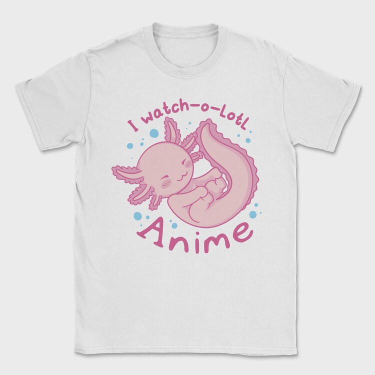 Cute Baby Axolotl Anime I Whatch O Lotl, Tricou Barbati (Unisex)