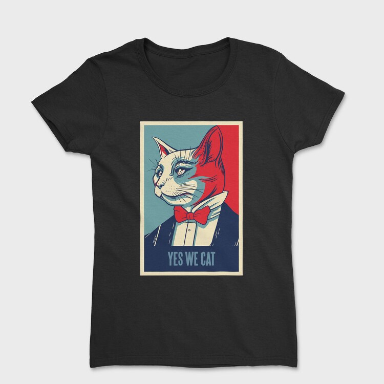 Yes We Cat, Tricou Femei