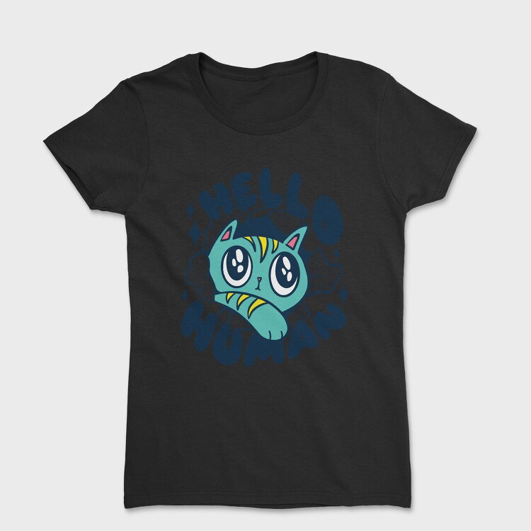 Hello Human, Tricou Femei