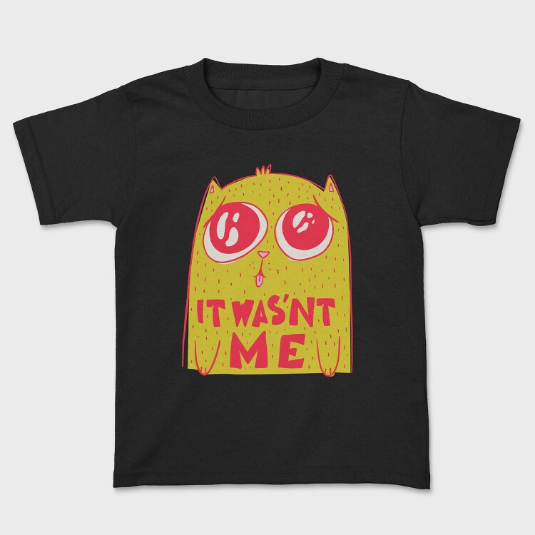 Cat It Wasnt Me, Tricou Copii