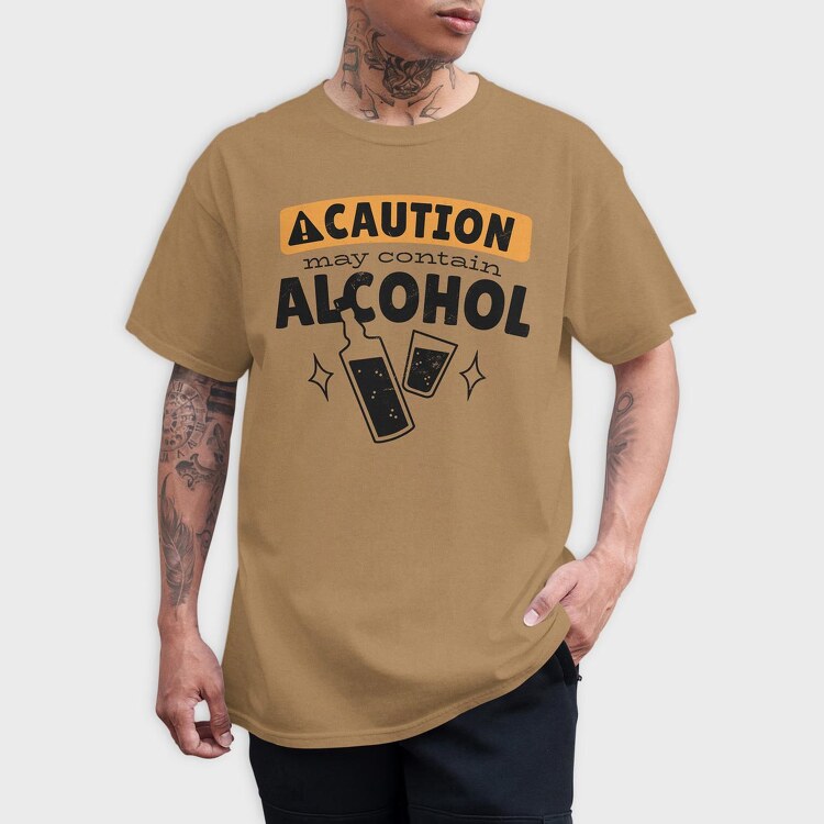 Caution May Contain Alcohol, Tricou Barbati (Unisex)