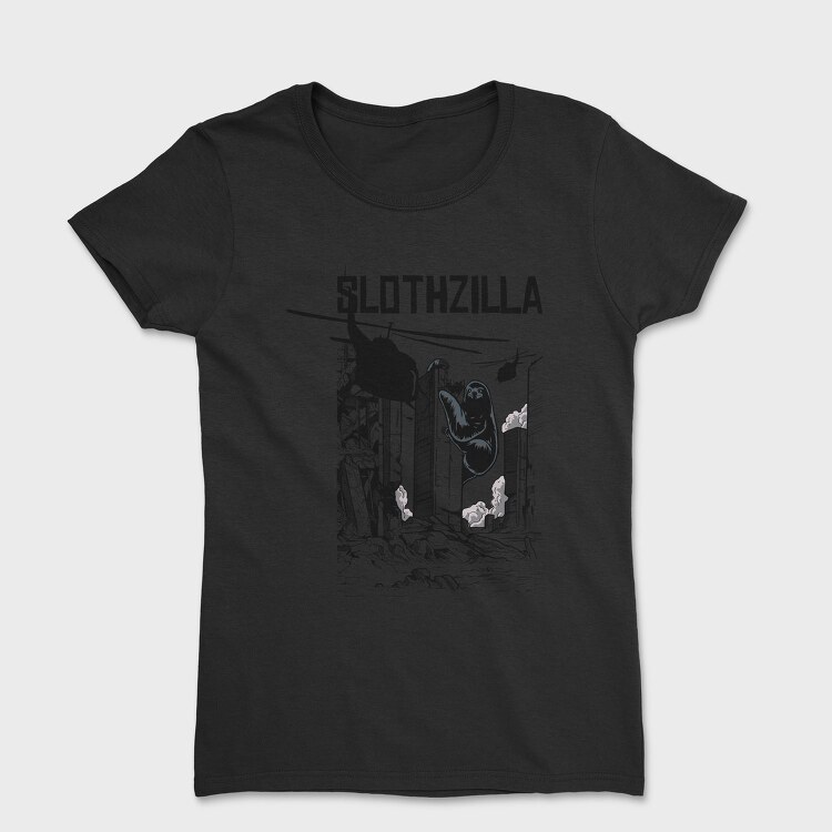 Slothzilla, Tricou Femei