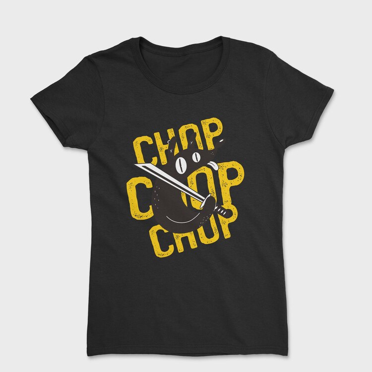 Chop Dog, Tricou Femei