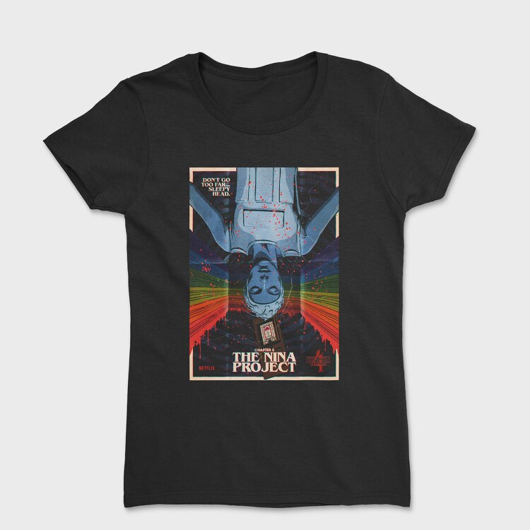 Stranger Things Nina Project, Tricou Femei