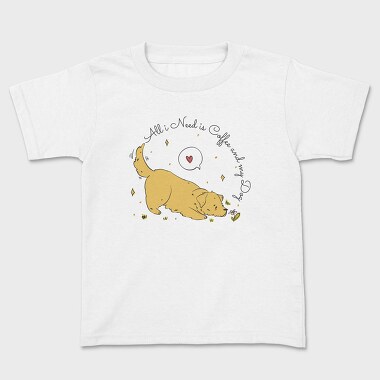 Cute Labrador Dog All I Need, Tricou Copii