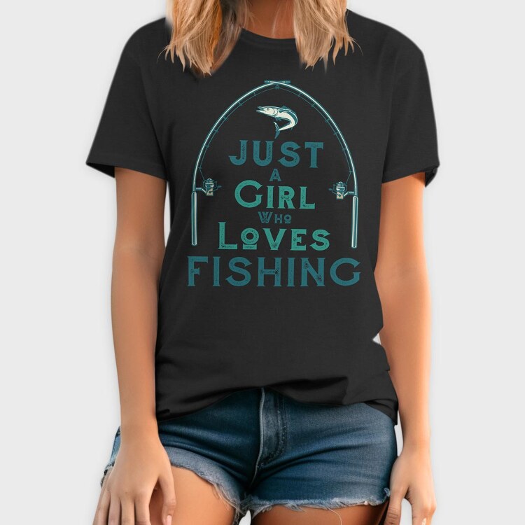 Just A Girl Who Loves Fishing, Tricou Barbati (Unisex)