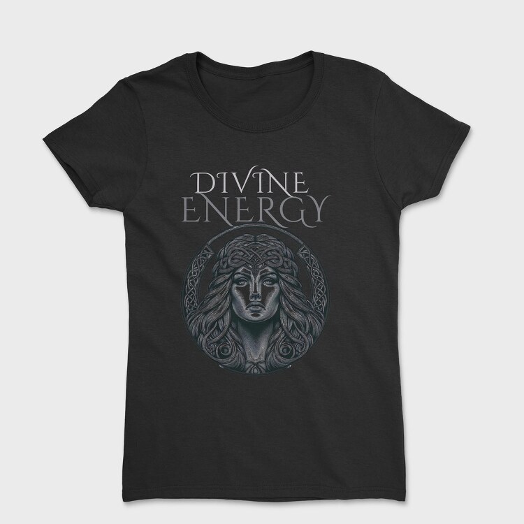 Celtic Goddess Divine Energy, Tricou Femei