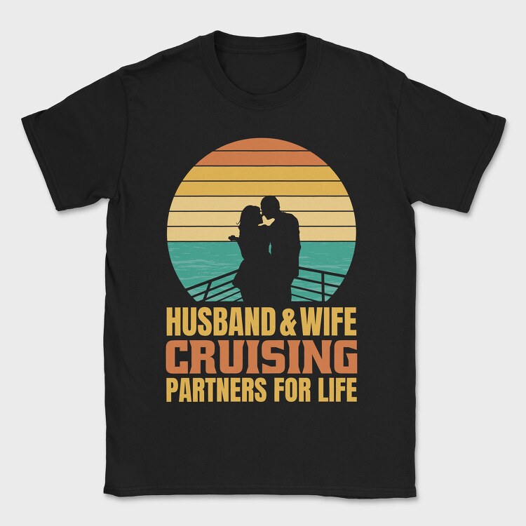 Couple In Love Sailing Retro Cruising Quote, Tricou Barbati (Unisex)