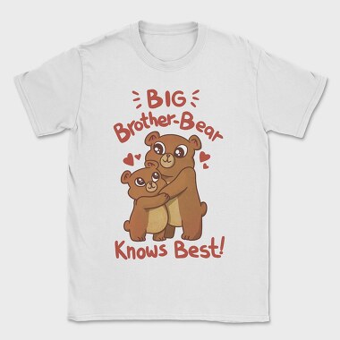 Bear Brothers Cute Animals Big Bear Brother Knows Best, Tricou Barbati (Unisex)
