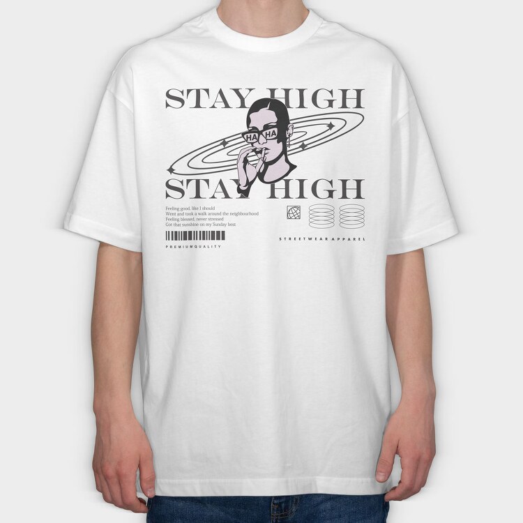 Stay High 1, Tricou Oversize Barbati (Unisex)