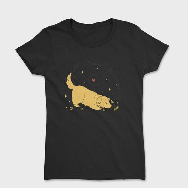 Cute Labrador Dog All I Need, Tricou Femei