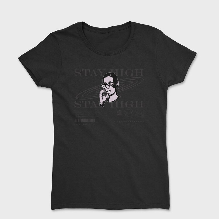 Stay High 1, Tricou Femei