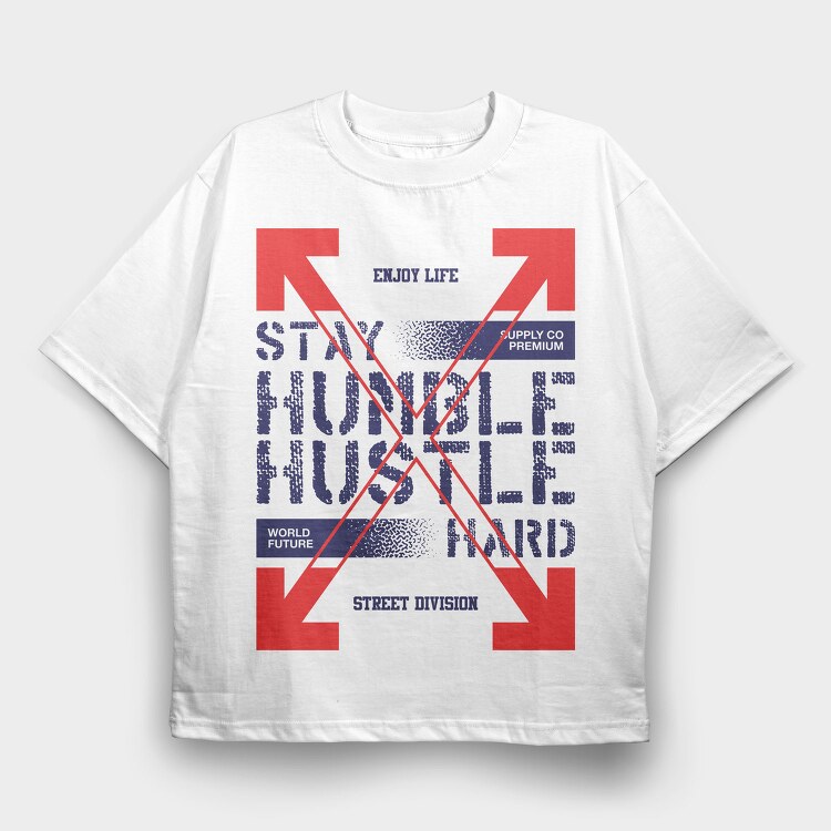 Stay Humble 2, Tricou Oversize Barbati (Unisex)