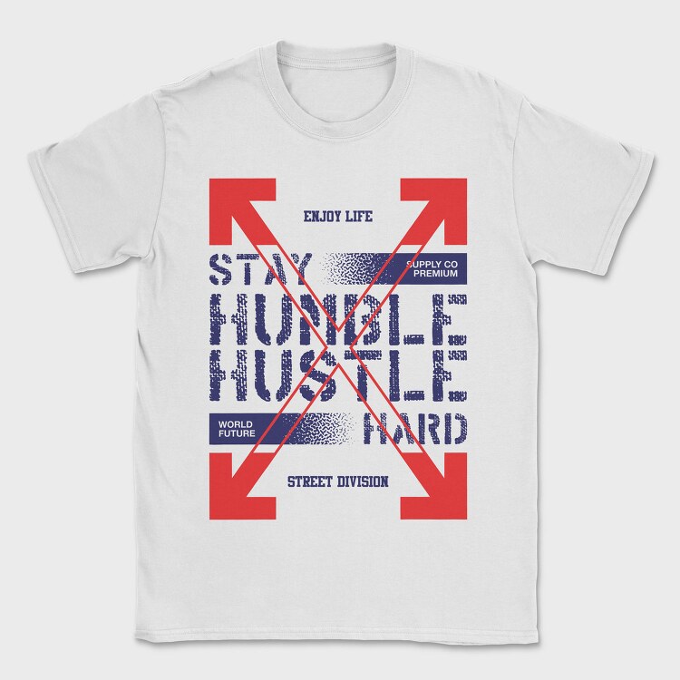 Stay Humble 2, Tricou Barbati (Unisex)