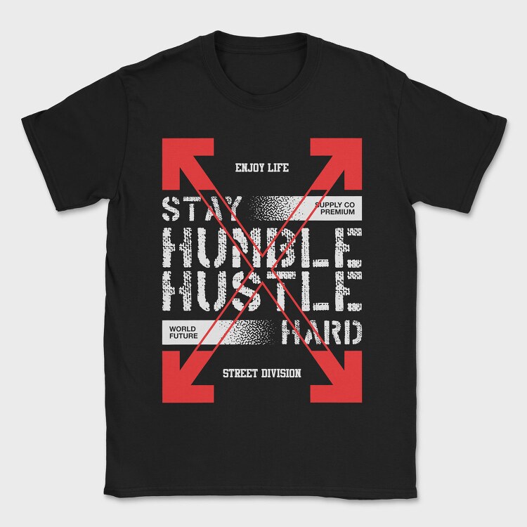 Stay Humble 1, Tricou Barbati (Unisex)