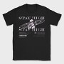 Stay High 2, Tricou Barbati (Unisex)