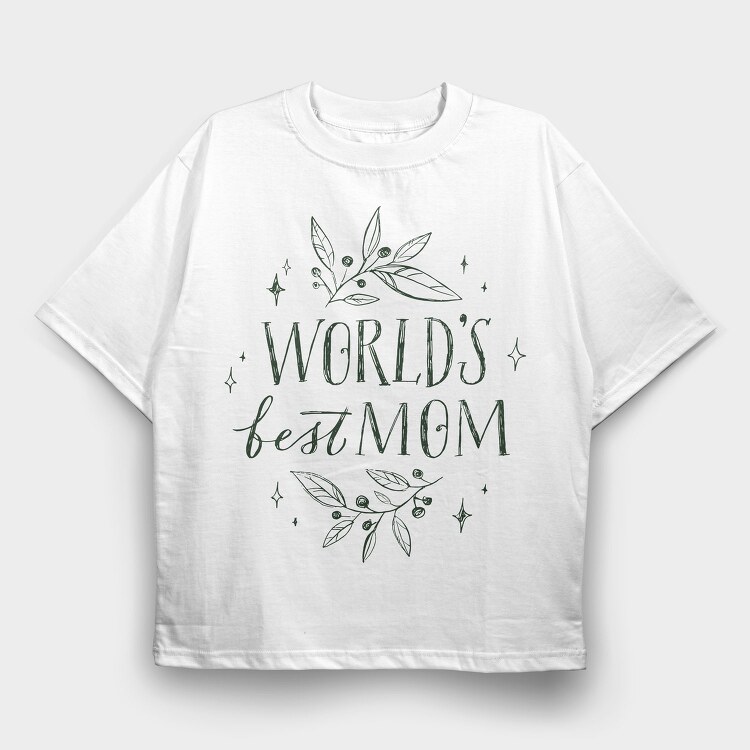 Best Mom Mothers Day Lettering, Tricou Oversize Barbati (Unisex)