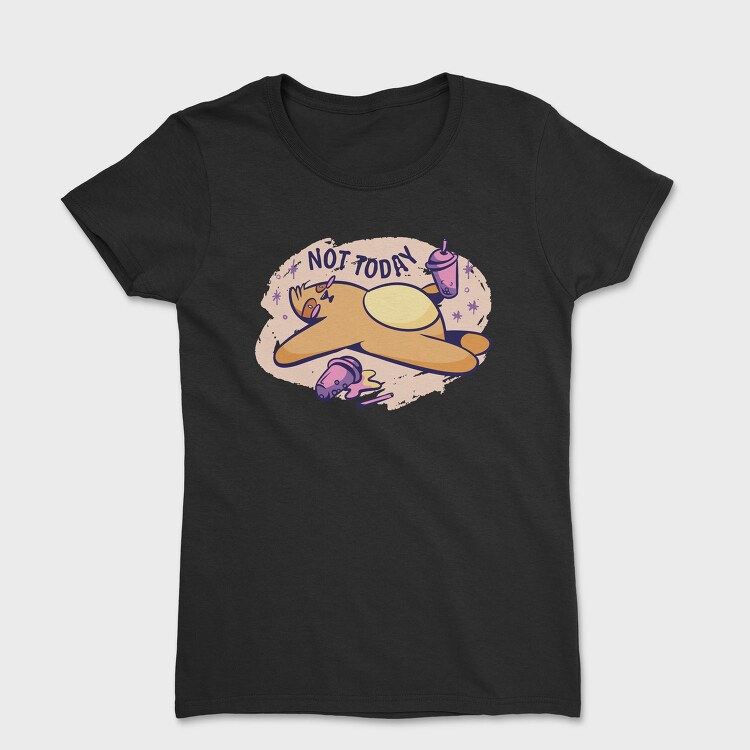 Cute Tired Sloth Not Today, Tricou Femei
