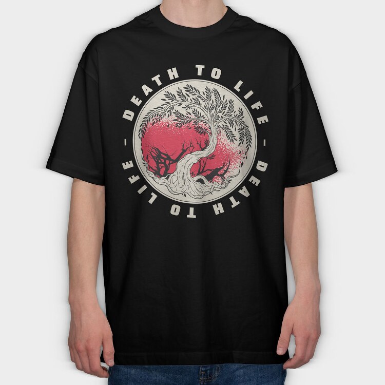 Death To Life, Tricou Oversize Barbati (Unisex)