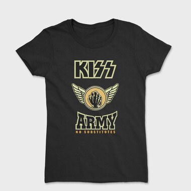 KISS ARMY No Substitutes, Tricou Femei