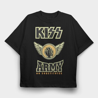 KISS ARMY No Substitutes, Tricou Oversize Barbati (Unisex)