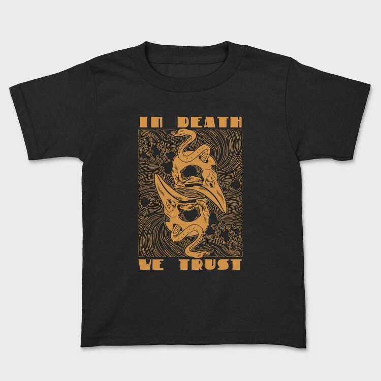 In Death We Trust, Tricou Copii