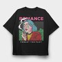 Romance, Tricou Oversize Barbati (Unisex)