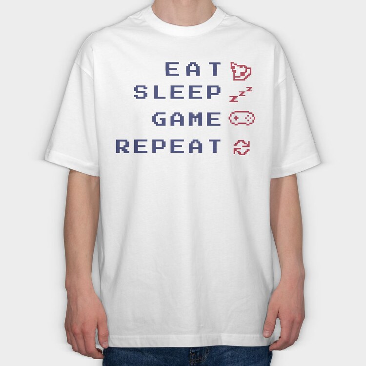 Eat Sleep Game Quote Gamer, Tricou Oversize Barbati (Unisex)