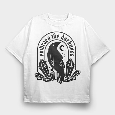Embrace The Darkness Crow And Crystals, Tricou Oversize Barbati (Unisex)