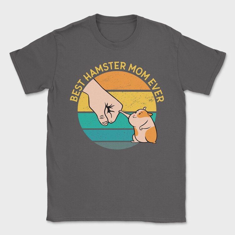 Best Hamster Mother Ever, Tricou Barbati (Unisex)