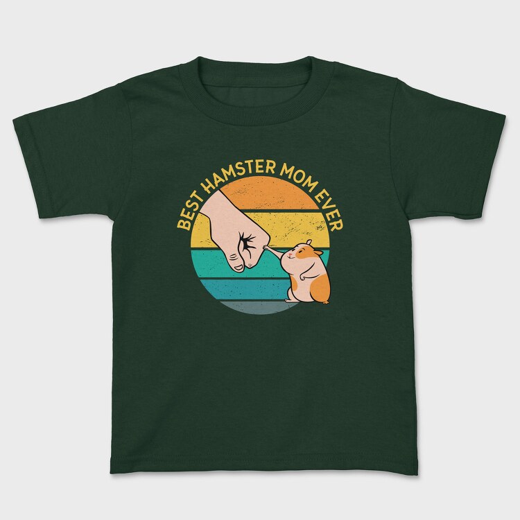 Best Hamster Mother Ever, Tricou Copii