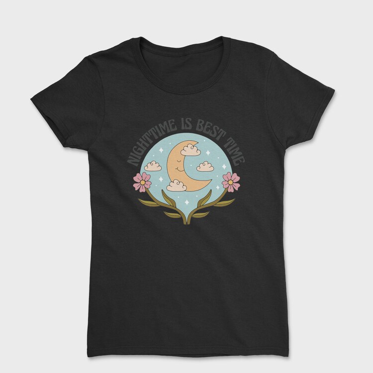 Nightime Best Time Moon Flower Power Nature 12, Tricou Femei