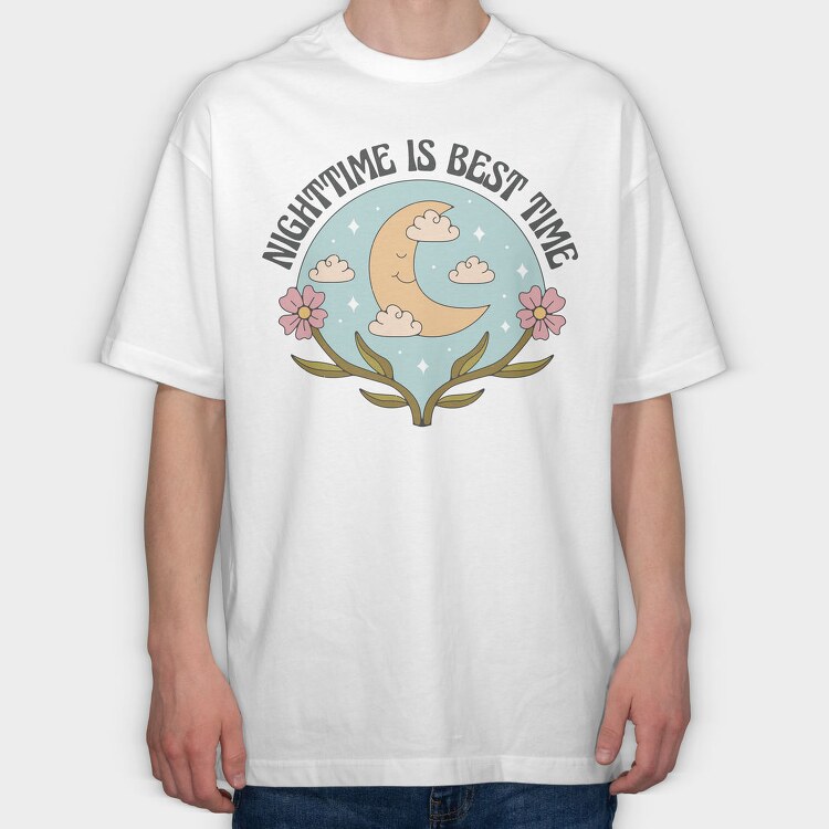 Nightime Best Time Moon Flower Power Nature 12, Tricou Oversize Barbati (Unisex)