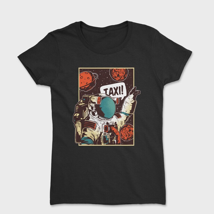 Astronaut Taxi, Tricou Femei