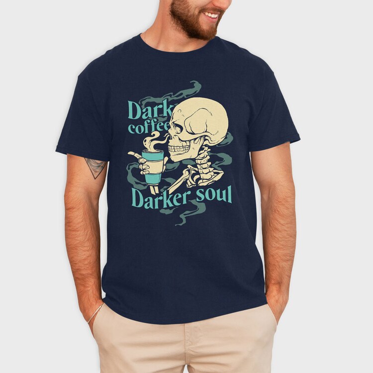 Dark Coffee Darker Soul, Tricou Barbati (Unisex)