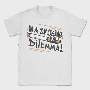Smoking Dilemma, Tricou Barbati (Unisex)