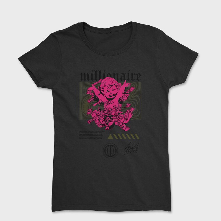 Millionaire 1, Tricou Femei