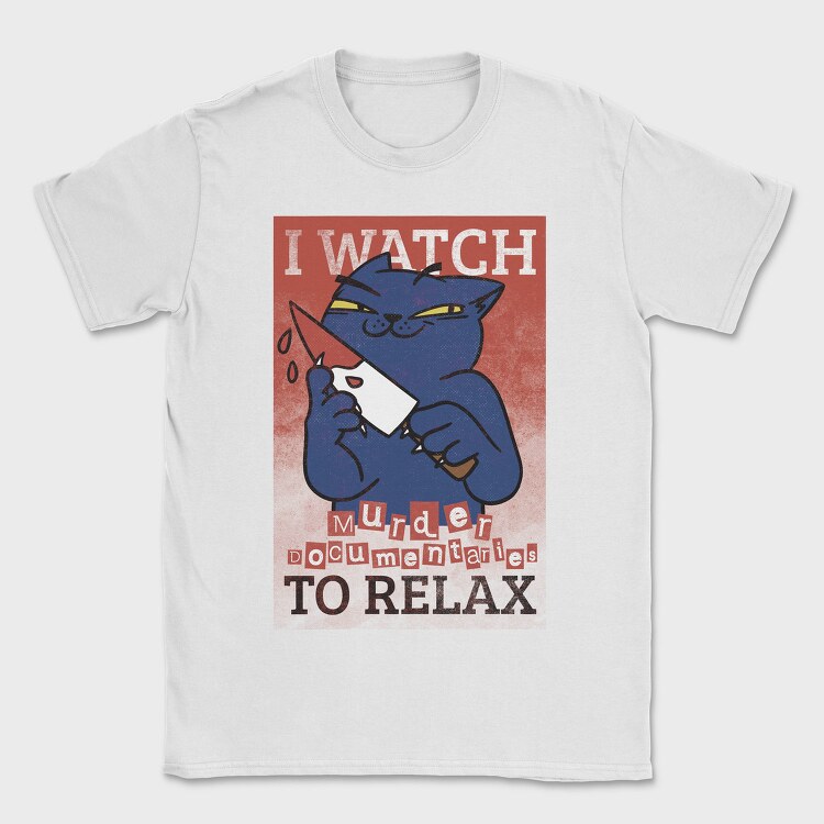 Black Cat With Bloody Knife I Watch Murder Documentaries To Relax, Tricou Barbati (Unisex)
