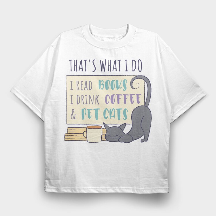 Books Cats And Coffee Pet, Tricou Oversize Barbati (Unisex)