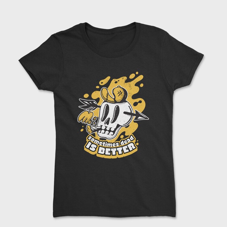 Halloween Skull Retro Cartoon Dead Is Better, Tricou Femei
