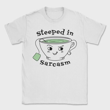 Tea Sarcasm, Tricou Barbati (Unisex)