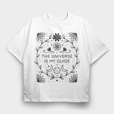 The Universe Is My Guide, Tricou Oversize Barbati (Unisex)